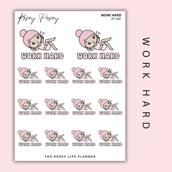 WORK HARD | ROSEY POSEY | CLEAR MATTE & MATTE | RP-168