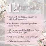 BOX PRESALE : 12 DAYS OF PET TAPE