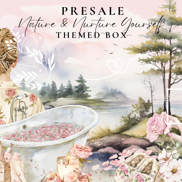 BOX PRESALE : NATURE & NURTURE YOURSELF THEMED MYSTERY BOX