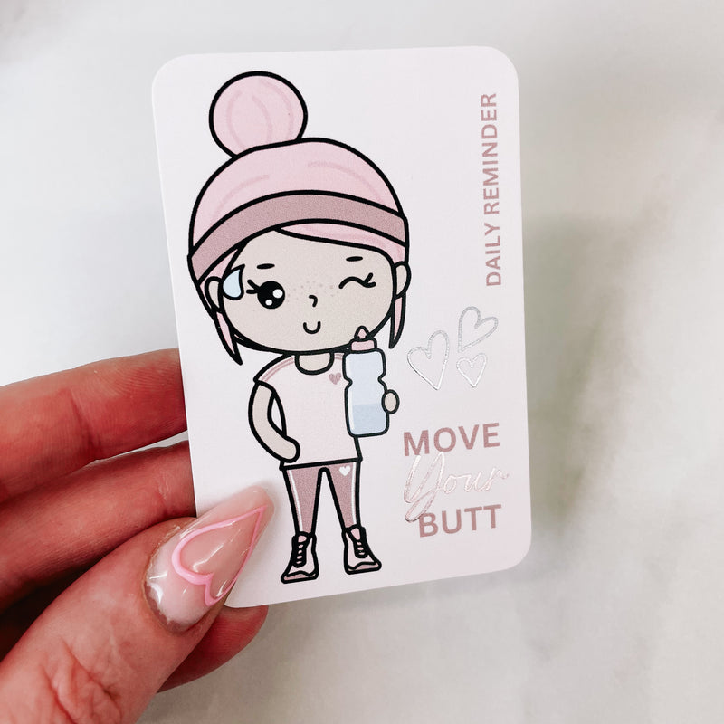 MOVE YOUR BUTT | JOURNALING CARD | PLANNER DECO | ROSEY POSEY